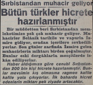  Sırbistandan muhacir geliyo Bütün türkler hicret hazırlanmıştır Bir müddetten beri Sırbistandan memleketimize pek çok muhacir