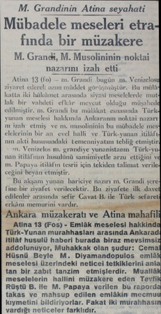  M. Grandinin Atina seyahati Mübadele meseleri etra fında bir müzakere M. Grandi, M. Musolininin noktai nazarını izah etti...