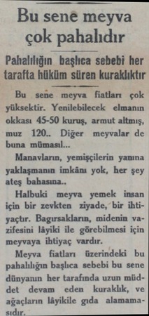  Bu sen& meyva çok pahalıdır Pahalılığın başlıca sebebi her tarafta hüküm süren kuraklıktır Bu sene meyva fiatları çok...