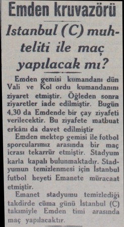  Emden kruvazörü İstanbul (C) muhteliti ile maç yapılacak mı? Emden gemisi kumandanı dün Vali ve Kol ordu kumandanını ziyaret