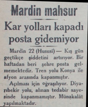  Mardin mahsur Kar yolları | kapadı posta gidemiyor Mardin 22 (Hususı)— Kış gün geçtikçe şiddetini artırıyor. Bir haftadan...