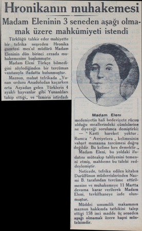  Hronikanın muhakemesi Madam Eleninin 3 seneden aşağı olmamak üzere mahkümiyeti istendi Türklüğü tahkir eder mahiyette bir-