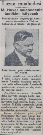  Lozan muahedesi M. Huver muahedenin tastikini istiyecek İnkılâbımızın büyüklüğü karşı sında Amerikada Türkler hakkındaki...