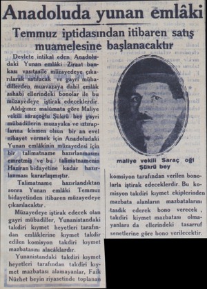  Anadoluda yunan emlakıl Temmuz iptidasından itibaren satış muamelesine başlanacaktır Devlete intikal eden, Anadoludaki Yunan