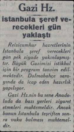  Gazi Hz. istanbula şeref ve recekleri gün yaklaştı — Reisicumhur  hazretlerinin Istanbula şeref — verecekleri gün pek ziyade