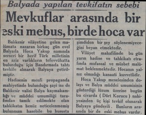  lümata nazaran birkaç gün evel Balyada Hoca Yakup namında serseri bir herif Türk milletinin en aziz varlıkların tefevvühatta