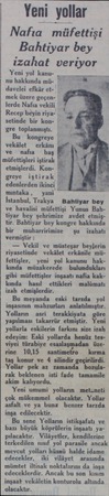  Yeni yollar Nafıa müfettişi Bahtiyar bey izahat veriyor Yeni yol kanu- nu hakkında müdavelei efkâr etmek üzere geçenlerde...