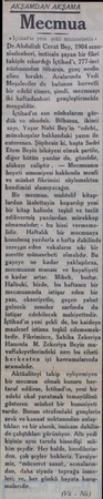  AKŞAMDAN AKŞAMA ——— —— Mecmua « İçtihad'ın yenı şekli münasebetile » Dr.Abdullah Cevat Bey, 1904 senesindenberi, imtisale...