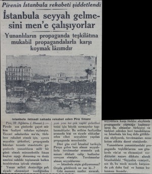  F;ı'en.'n İstanbula rekabeti Vşiddetlrerndi İstanbula seyyah gelmesini men e çalışıyorlar Yunanlıların propnoanda teşkilâtına