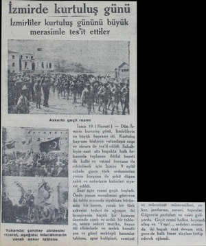  İzmirliler kurtuluş gününü büyük merasimle tes'it ettiler SETERR T” yaralı asker tab losu...