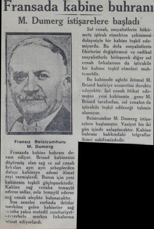  Fransada kabine buhranı M. Dumerg ıstışarelere başladı Fransız Relisicumhuru M. Dumerg buhranı dekabinesini kabine Briand...