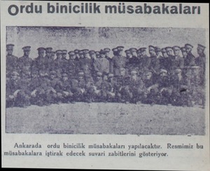  Ordu binicilik müsabakaları Ankarada ordu binicilik müsabakaları yapılacaktır. Resmimiz bu müsabakalara iştirak edecek suvari