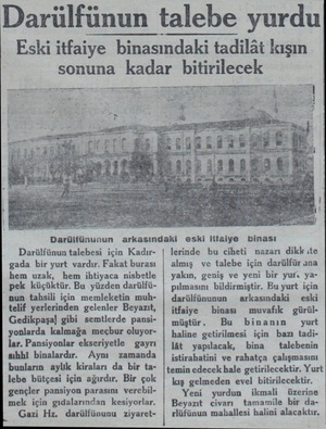  Darülfünun talebe yurdu Eski itfaiye binasındaki tadilât kışın sonuna kadar bitirilecek Darülfünun talebesi için Kadırgada