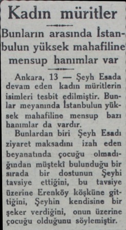  Kadın müritler Bunların arasında İstanbulun yüksek mahafiline mensup hanımlar var Ankara, 13 — Şeyh Esada devam eden kadın