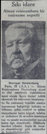 Sıkı idare  Alman reisicumhuru bir emirname neşretti Mareşal Kindenburg Paris, 28 (A.A.) — Alman Reisicumhuru Hindenburg...