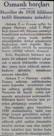  Osmanlı borçları Hamiller de 1928 itilâfının tadili lüzumunu anladılar Ankara 2 — Fransız sefiri, bu akşam Hariciye vekili T.