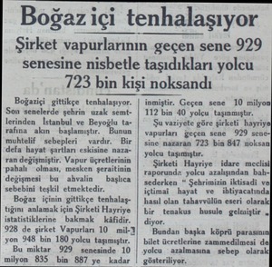  Boğaziçi tenhalaşıyor Şirket vapurlarının geçen sene 929 senesine nisbetle taşıdıkları yolcu 723 bin kişi noksandı Boğaziçi