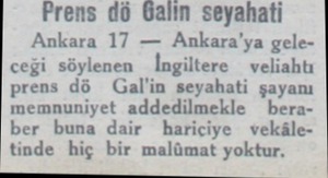  Prens dö Galin seyahati Ankara 17 — Ankara'ya geleceği söylenen İngiltere veliahtı prens dö Gal'in seyahati şayanı memnuniyet