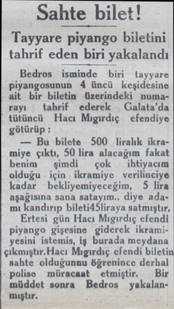  Sahte bilet! Tayyare piyango biletini tahrif eden birir)îakalandı Bedros isminde biri tayyare piyangosunun 4 üncü keşidesine