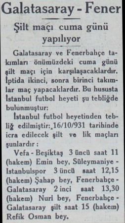  Galatasaray - Fener Şilt maçı cuma günü yapılıyor Galatasaray ve Fenerbahçe takımları- önümüzdeki cuma günü şilt maçı için