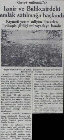  Gayri mübadiller İzmir ve Balıkesirdeki emlâk satılmağa başlandı Kıymeti yarım mılyon lira eden Trıkupıs çiftliği muzayedeye