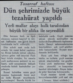  Tasarruf haftası Dün şehrimizde büyük tezahürat yapıldı Yerli mallar alayı 1 halk tarafından büyük bir alâka ile seyredildi