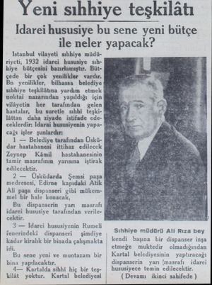  Yeni sıhhiye teşkilâtı Idarei hususiye bu sene yeni bütçe ile neler yapacak? Istanbul vilayeti sıhhiye müdüriyeti, 1932...