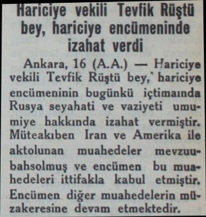  ariciye vekili Tevfik Rüştü bey, hariciye encümeninde izahat verdi Ankara, 16 (A.A.) — Hariciye vekili Tevfik Rüştü bey,'...