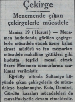  Menemende çığtan çekirgelerle mücadele Manisa 19 (Hususi) — Menemen hududunda görülen çegirgelerle mücadele etmek üzere kalan