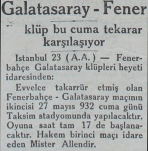  Galatasaray - Fener klüp bu cuma tekarar karşılaşıyor Istanbul 23 (A.A.) — Fenerbahçe Galatasaray klüpleri heyeti...