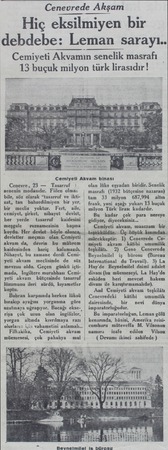  Cenevrede Akşam Hiç eksilmiyen bir debdebe: Leman sarayı.. Cemiyeti Akvamın senelik masrafı 13 buçuk milyon türk lirasıdır!