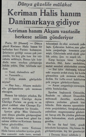  Dünya güzelile mülâkat Keriman Halis hanım Danimarkaya gidiyor Keriman hanım Akşam vasıtasile herkese selâm gönderiyor Paris,