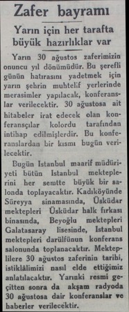  Zafer bayramı Yarın için her tarafta büyük hazırlıklar var Yarın 30 ağustos zaferimizin onuncu yıl dönümüdür. Bu şerefli...