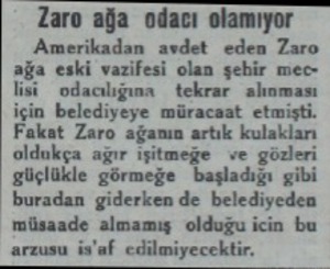  Zaro ağa odacı olamıyor. Amerikadan avdet eden Zaro vazifesi olan şehir mec için belediyeye mi Takür Zara ağşal mtik llli...