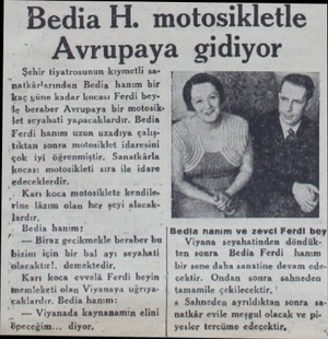  Bedia H. motosikletle Avrupaya gıdıyor “matkârlarından Bedia hanım aç güne kadar kocası Ferdi beyTe beraber Avrupaya bir...