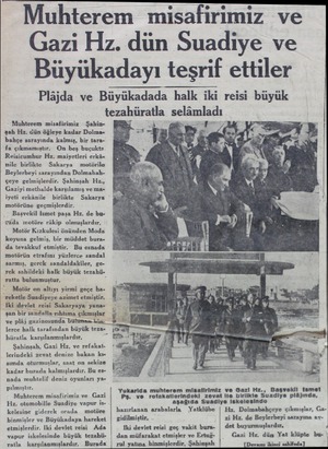  Muhterem misafirimiz ve Gazi Hz. dün Suadiye ve Büyükadayı teşrif ettiler Plâjda ve Büyükadada halk iki reisi büyük...