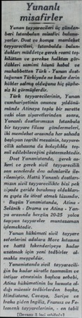  Yunanlı misafirler Yunan tayyarecileri üç gündenberi İstanbulun misafiri bulunu 'dakları müddetçe gerek reemi teşkilâttan ve