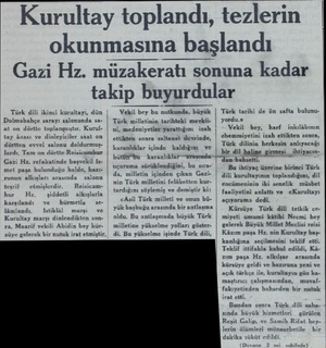  Kurultay toplandı, tezlerin okunmasına başlandı Gazi Hz. müzakeratı sonuna kadar Türk dili iki Dolmabahçe sarayı salonunda sa