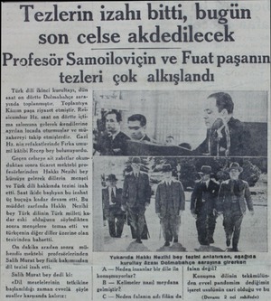  Tezlerin izahı bitti, bugün son celse akdedilecek Profesör Samoiloviçin ve Fuat paşanın tezleri çok alkışlandı Türk dili...