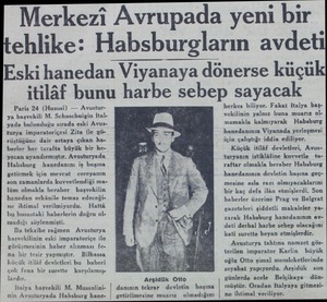  Merkezi Paris 24 (Hususi) — Avusturya başvekili M. Schuschnigin İtalyada bulunduğu sırada eski Avuskurya imparatoriçesi Zita