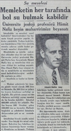  Su meselesi Memleketin her tarafında bol su bulmak kabildir Üniversite jeoloji profesörü Hâmit Nafiz beyin muharririmize...