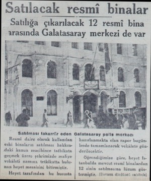  Satılacak resmi binalar Satılığa çıkarılacak 12 resmi bina arasında Galatasaray merkezi de var...