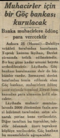  . . . Muhacirler için » .. bir Göç bankası kurulacak Banka muhacirlere ödünç -  para verecektir Ankara 25 (Hususi) —Dahiliye