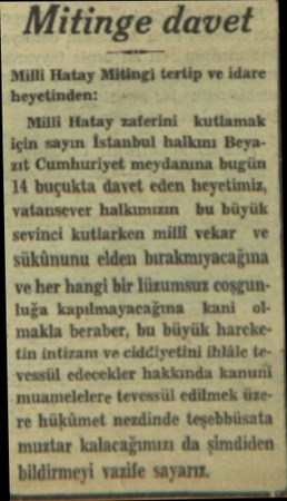  - Mitinge davet Milli Hatay Mitingi terlip ve idare heyetinden: Milli Hatay zaferini kutlamak için sayın İstanbul halkını...