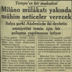  ğ Temps gazetesi - <Türkiye - İtalya> Berlevhasile yazdığı bir baş makalede “Rüştü Aras - Ciyano mülâkatından bahsederek...