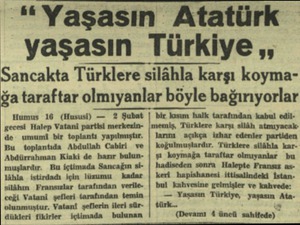  “Yaşasın Atatürk yaşasın Türkiye ,, Sancakta Türklere silâhla karşı koymağa taraftar olmıyanlar böyle bağırıyorlar Humus 16