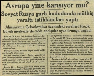  Paris 28 (A.A.) — Petit Parisien diyor kiz «Sovyet gazeteleri, Kızılordunun 19 uncu yıldönümü münasebetile, Sovyet Rusyanın