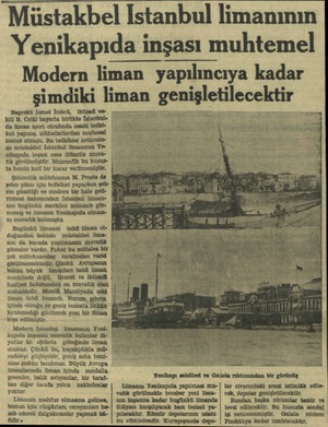  Müstakbel Istanbul limanının Yenikapıda inşası muhtemel Modern liman yapılıncıya kadar şimdiki liman genışletılecektır de...