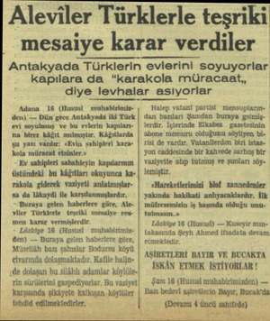  mesaiye karar verdiler Antakyada Türklerin evlerini soyuyorlar kapılara da “karakola müracaat,, diye levhalar asıyorlar Adana