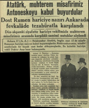  Atatürk, muhterem misafirimiz Antoneskoyu kabul buyurdular Dost Rumen hariciye nazırı Ankarad fevkalâde tezahüratla...